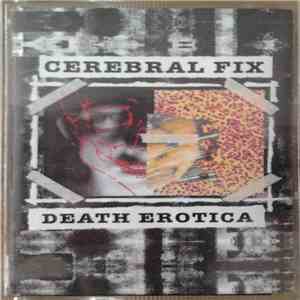 Cerebral Fix - Death Erotica