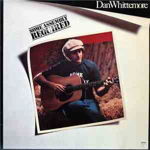 Dan Whittemore - Some Assembly Required