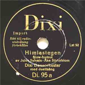 Dixi Dansorkester - Himlastegen / Farfars Klocka