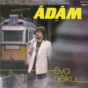 Ádám - Éva Nélkül