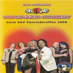 EAV (Erste Allgemeine Verunsicherung) - Das exklusive EAV Unplugged-Konzert