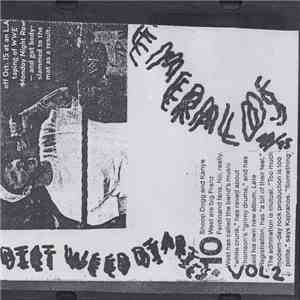 Emeralds  - Dirt Weed Diaries Vol 2