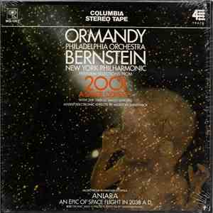 Eugene Ormandy / The Philadelphia Orchestra / Leonard Bernstein / The New York Philharmonic Orchestra / Werner Janssen / Orchestra Of The Vienna Volksoper - Selections From "2001: A Space Odyssey" / Highlights From "Aniara"