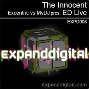 Excentric vs. MvDJ Presents ED Live - The Innocent