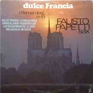 Fausto Papetti Sax - Dulce Francia I Remember... Nº 6