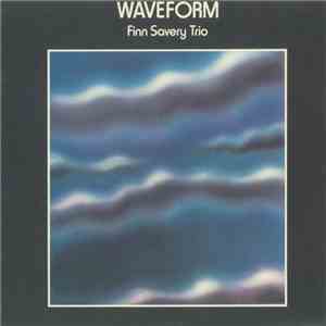 Finn Savery Trio - Waveform