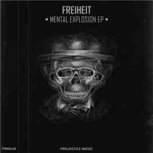 Freiheit - Mental Explosion EP