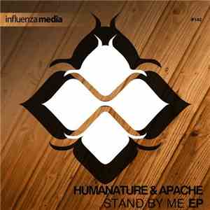 Humanature & Apache - Stand By Me EP