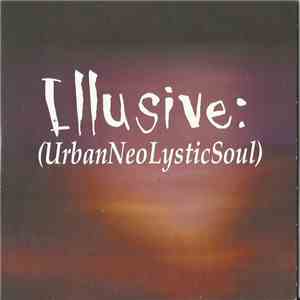 Illusive  - UrbanNeoLysticSoul