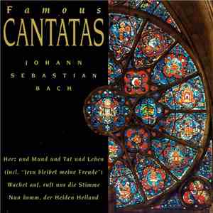 Johann Sebastian Bach - Famous Cantatas