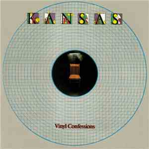 Kansas - Vinyl Confessions