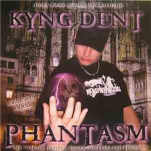 Kyng Dent - Phantasm