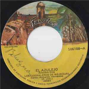 Los Corraleros de Majagual - El Azulejo / El Caballo Chovengo