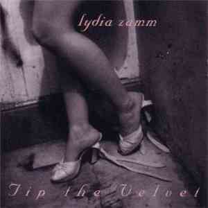 Lydia Zamm - Tip The Velvet