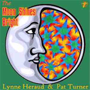 Lynne Heraud & Pat Turner  - The Moon Shines Bright