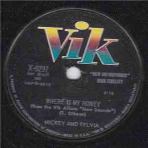 Mickey & Sylvia - Where Is My Honey / There´ll Be No Backin´Out