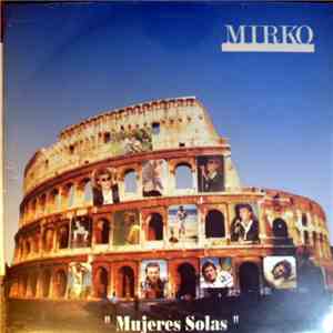 Mirko - Mujeres Solas