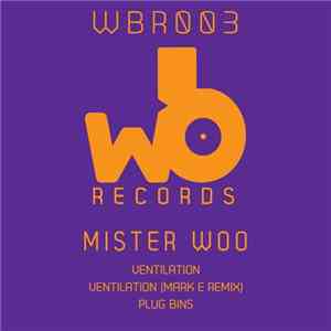 Mister Woo - Ventilation / Plug Bins