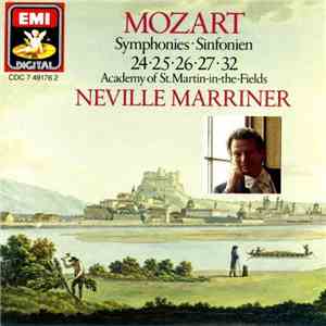 Mozart - Academy Of St. Martin-in-the-Fields, Neville Marriner - Symphonies - Sinfonien 24, 25, 26, 27, 32