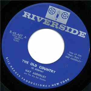 Nat Adderley And The Big Sax Section - The Old Country / That's Right!