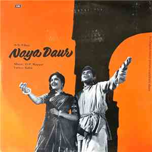 O. P. Nayyar, Sahir - Naya Daur