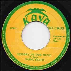 Pappa Beeto - History Of Our Music