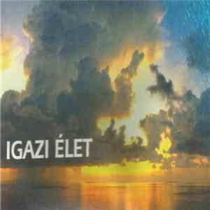 Pócsi Robi És Barátai - Igazi Élet