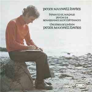 Peter Maxwell Davies - The Fires Of London - Hymn To St. Magnus / Psalm 124 / Renaissance Scottish Dances