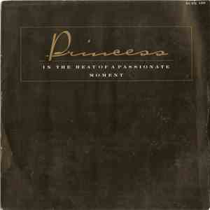 Princess - In The Heat Of A Passionate Moment