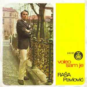 Raša Pavlović - Voleo Sam Je
