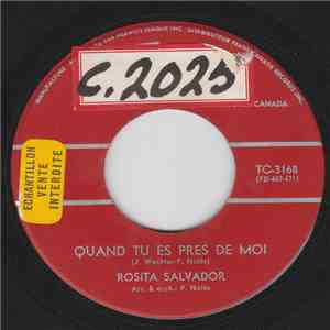 Rosita Salvador - Quand Tu Es Pres De Moi / Mon Coeur Est En Vacances