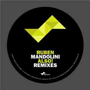 Ruben Mandolini - Also! Remixes