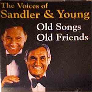 Sandler & Young - Old Songs Old Friends