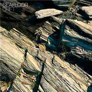 Seafloor - Drift