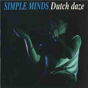 Simple Minds - Dutch Daze