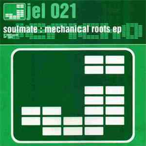 Soulmate - Mechanical Roots EP