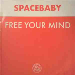 Spacebaby - Free Your Mind