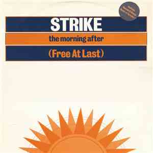 Strike - The Morning After (Free At Last)