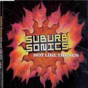 Suburb Sonics - Hot Like The Sun