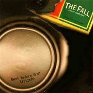 The Fall - A Past Gone Mad