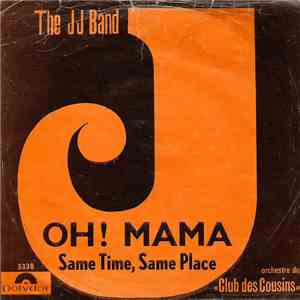 The J.J. Band - Oh! Mama