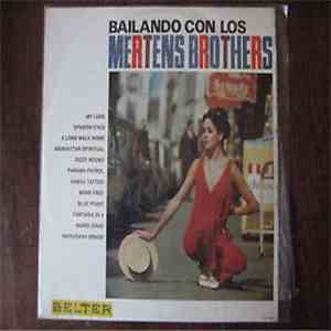 The Mertens Brothers - Bailando Con Los