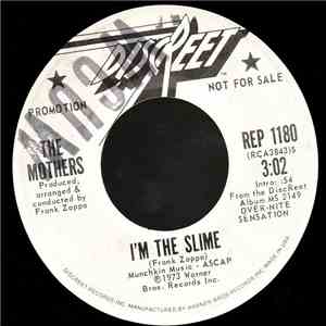 The Mothers - I'm The Slime / Montana