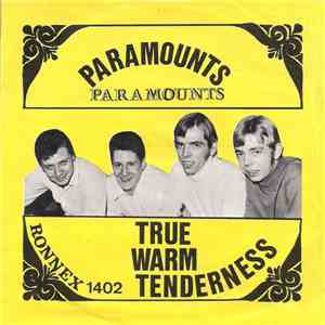 The Paramounts - True Warm Tenderness