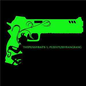 The Pussybats - Pussypussybangbang