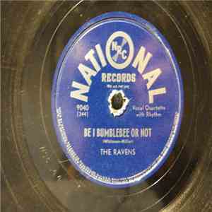 The Ravens  - Be I Bumblebee Or Not / Fool That I Am
