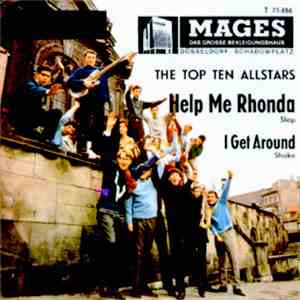 The Top Ten Allstars - Help Me Rhonda / I Get Around