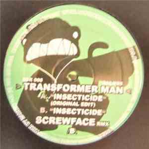 Transformer Man - Insecticide