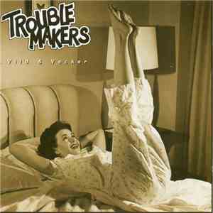 Troublemakers  - Vild & Vacker