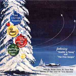 United States Air Force Band Featuring Sandler & Young And The Free Design - "The Now Sound Of Christmas" And "A Christmas Party" 1968